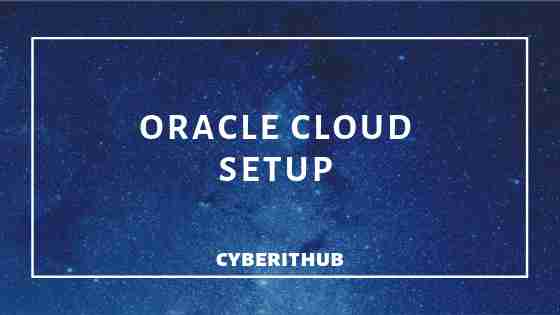 Oracle Cloud IaaS Set Up in 4 Easy Steps 1
