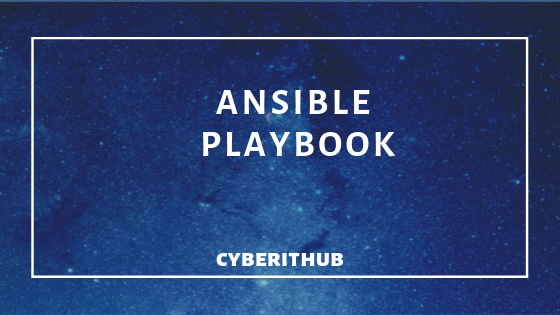 Getting Started: Writing your First Ansible Playbook(v2.9) with Best Example 1
