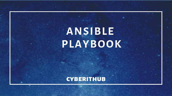 Getting Started: Writing your First Ansible Playbook(v2.9) with Best Example 4