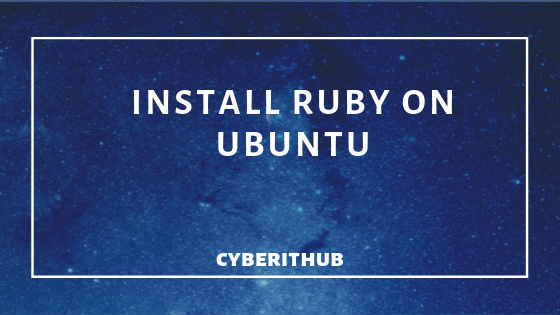 How to Install Ruby on Ubuntu 18.04 with Easy Steps 1