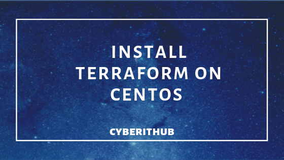 How to install Terraform on CentOS/RedHat 7 with Best Example 1