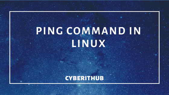 Top 10 Ping Command Examples in Linux 1