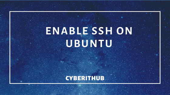 How to Install or Enable ssh on Ubuntu(18.04/17.04/16.04) 1