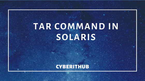 How to use tar command in Solaris 11 1