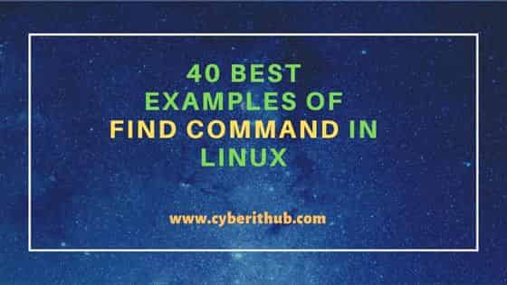 40 Best Examples of Find Command in Linux 1