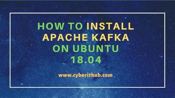 How to Install Apache Kafka on Ubuntu 18.04 21