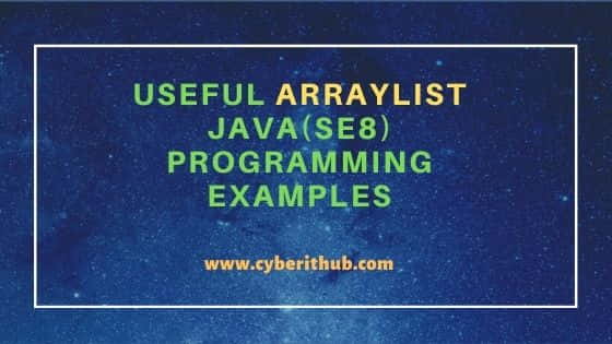 Useful ArrayList Java(SE 8) Programming Examples