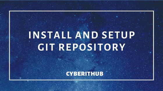 GIT Tutorial: Install GIT and Clone Repository in 7 Easy Steps 1