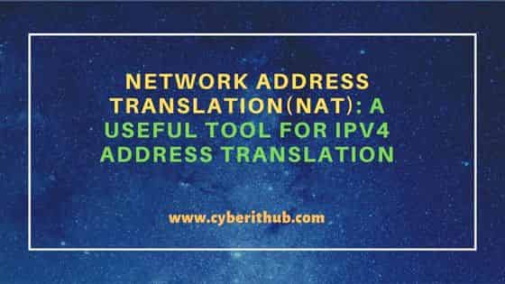 Network Address Translation(NAT): A Useful Tool for IPV4 Address Translation 58