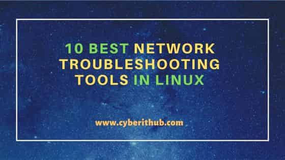 10 Best Network Troubleshooting Tools in Linux 1