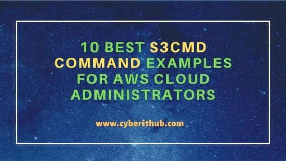 10 Best s3cmd Command Examples for AWS Cloud Administrators 42