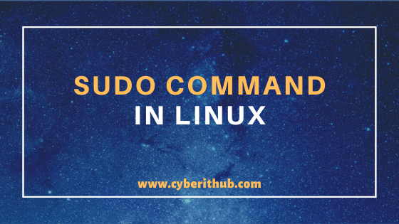 10 Popular Examples of sudo command in Linux(RedHat/CentOS 7/8) 1