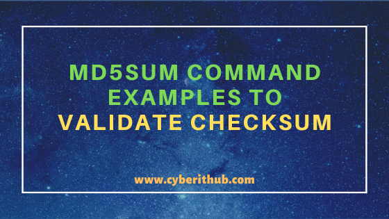 10 Popular Unix/Linux md5sum command examples to validate checksum