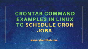 25 Simple and Easy Crontab command examples to Schedule Cron Jobs in ...