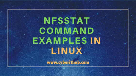 10 Popular nfsstat command examples in Linux for Professionals (Cheatsheet) 1