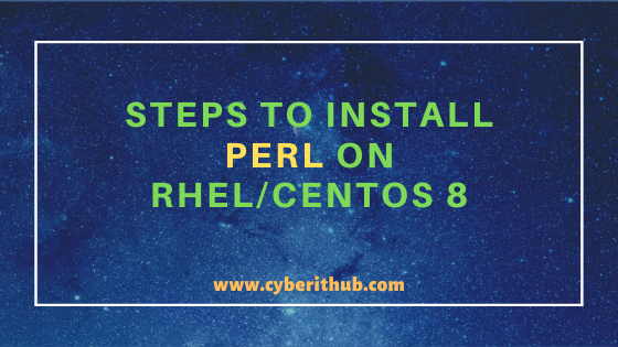 Best Steps to Install Perl on RHEL/CentOS 8 2