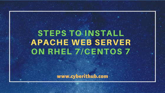 Step by Step Guide to Install Apache 2.4.6 web server on RHEL 7/CentOS 7 1