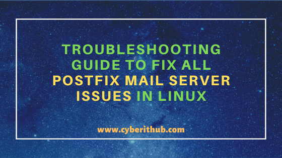 Troubleshooting Guide to Fix All Postfix Mail Server Issues in Linux[Practical Solutions] 15