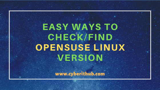3 Easy Ways to Check/Find OpenSUSE Linux Version 19