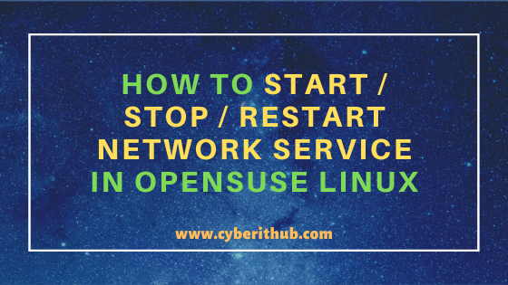 How To Start / Stop / Restart Network Service in OpenSUSE Linux 7