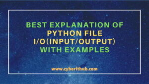 Best Explanation of Python File I/O(Input/Output) with Examples ...