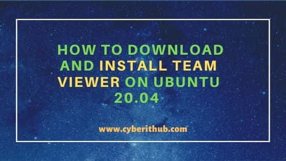 How to Download and Install Team Viewer on Ubuntu 20.04