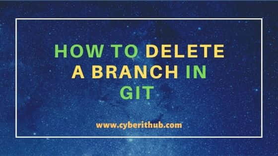 How to Delete a Branch in Git Using 2 Easy Methods 1