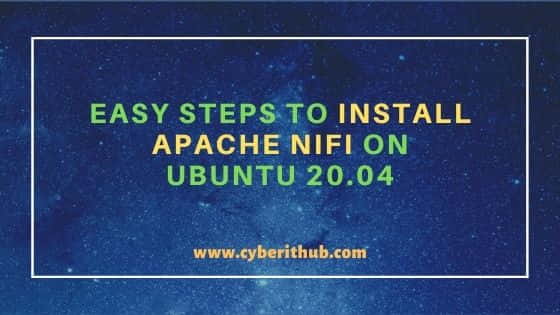 Easy Steps to Install Apache Nifi on Ubuntu 20.04 22