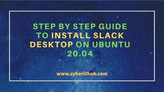Step by Step Guide to Install Slack Desktop on Ubuntu 20.04 1