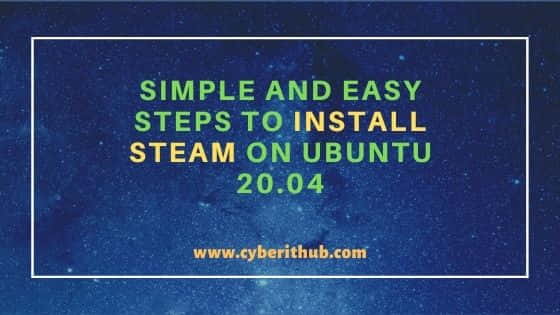 5 Simple and Easy Steps to Install Steam on Ubuntu 20.04 1