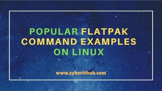 21 Popular Flatpak command examples on Linux 1