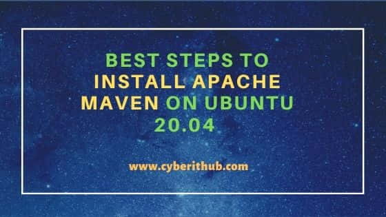 Best Steps to Install Apache Maven on Ubuntu 20.04 1