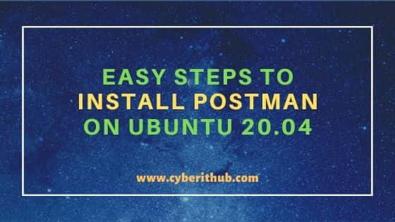 6 Easy Steps to Install Postman on Ubuntu 20.04 1