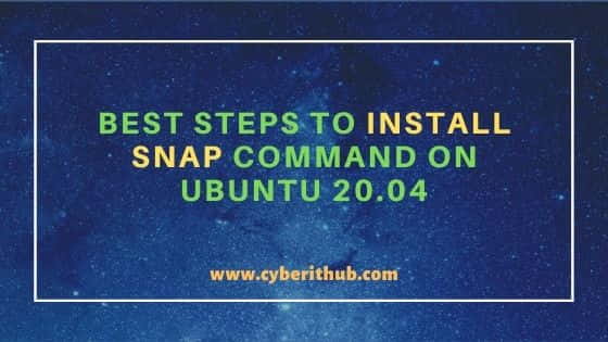 5 Best Steps to Install Snap command on Ubuntu 20.04 1