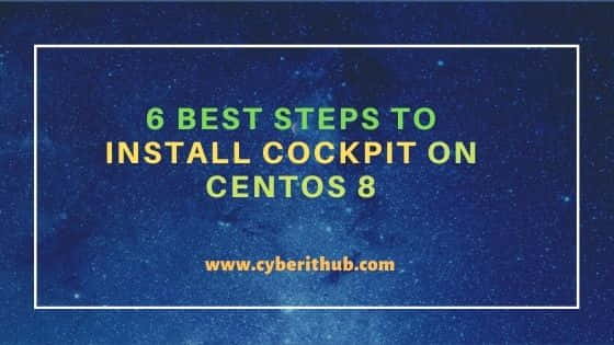 6 Best Steps to Install Cockpit on CentOS 8 52
