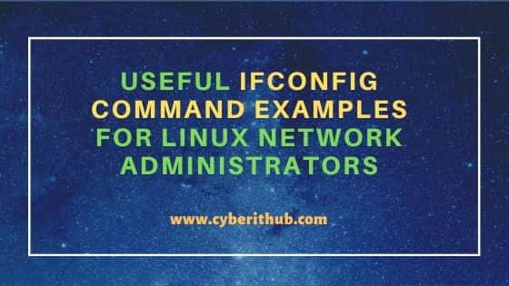 48 Useful ifconfig command examples for Linux Network Administration 1