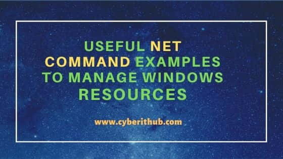 27 Useful net command examples to Manage Windows Resources 1