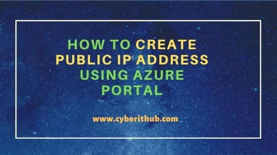 How to Create Public IP Address Using Azure Portal