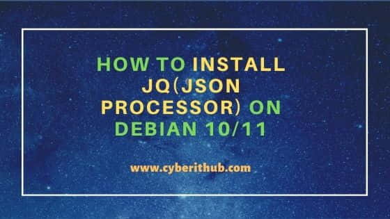 How to Install jq(JSON Processor) on Debian 10/11 6