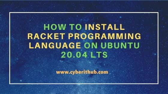 How to Install Racket Programming Language on Ubuntu 20.04 LTS 4