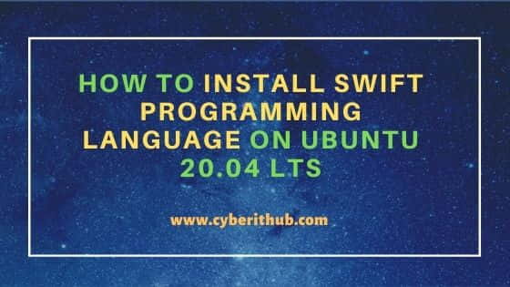 How to Install Swift Programming Language on Ubuntu 20.04 LTS 17