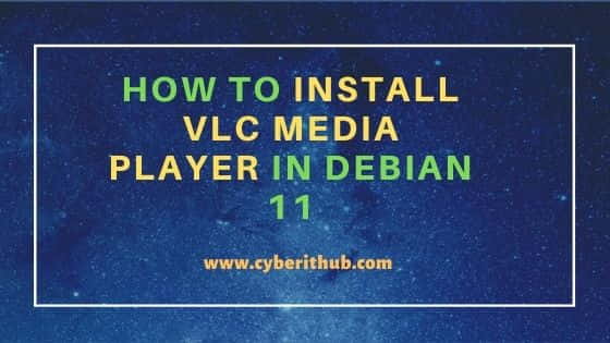 How to Install VLC Media Player in Debian 11 2