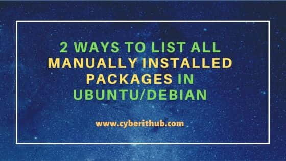 2 Ways to List All Manually Installed Packages in Ubuntu/Debian 7