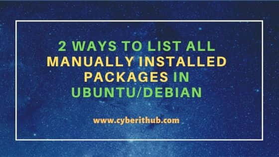 2 Ways to List All Manually Installed Packages in Ubuntu/Debian 6