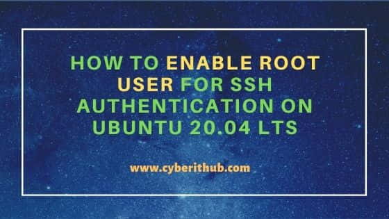 How to Enable root user for SSH Authentication on Ubuntu 20.04 LTS 19