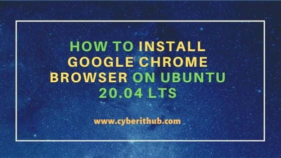 How to Install Google Chrome Browser on Ubuntu 20.04 LTS 8