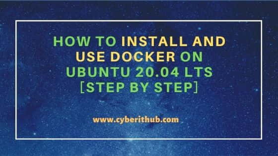 How to Install and Use Docker on Ubuntu 20.04 LTS [Step by Step] 10