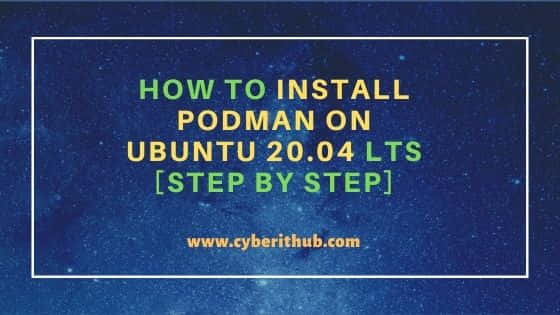 How to Install Podman on Ubuntu 20.04 LTS [Step by Step] 17