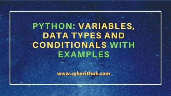 Python: Variables, Data Types and Conditionals with Examples 80