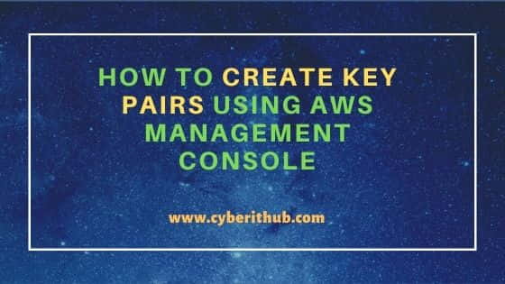 How to Create Key Pairs Using AWS Management Console 8